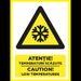 Placuta atentie temperaturi scazute caution low temperatures